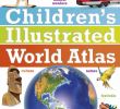 Magasin Canapé Angers Nouveau Childrens Illustrated World atlas Pdf Plate Tectonics