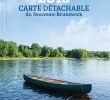 Créer Un Jardin Paysager Inspirant 2018 Carte Détachable by Ficial New Brunswick Travel Guide