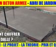 Fixation Abri De Jardin Sur Dalle Beton Frais Réaliser Une Dalle Béton Armée Pour Abri De Jardin Métal Arrow