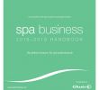 Jardin De Cocagne Macon Best Of Spa Business Handbook 2018 19 by Leisure Media issuu