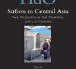 Jardin De Gally Beau Sufism In Central asia New Perspectives On Sufi Traditions