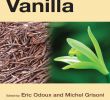 Jardin Des Plantes D Angers Inspirant Vanilla Medicinal and Aromatic Plants Ind Profiles