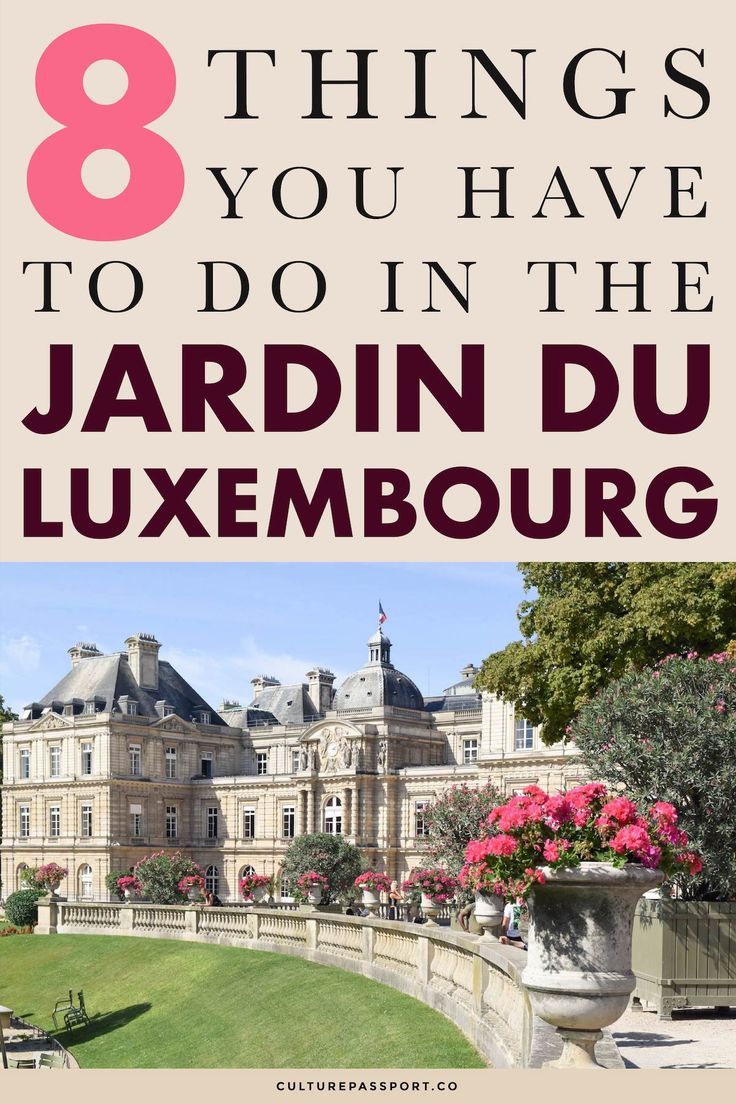 Jardin Luxembourg Paris Nouveau 8 Things to Do & See In the Jardin Du Luxembourg Of Paris